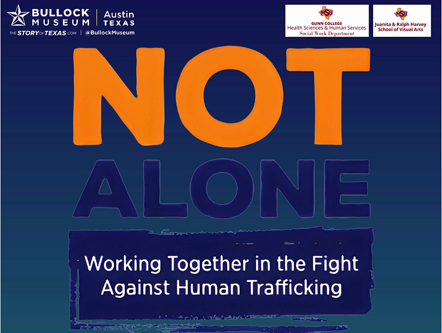 Poster with blue background and bold gold letters saying NOT and then in dark blue letters ALONE. In white smaller letters, "Working Together in the Fight Against Human Trafficking"  Logos at top from Gunn College and Juanita & Ralph Harvey School of Visual Arts